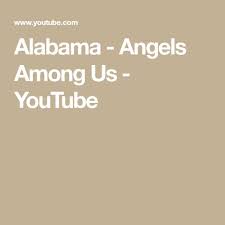 Alabama Angels Among Us Youtube Angels Among Us Angel Alabama