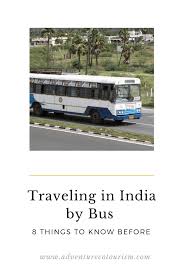 Bus Journey In India Is The Most Common Mode Of Travel Many People Like To Enjoy Road Journey By Bus And Watc India Travel Vacation Trips Cool Places To Visit