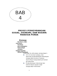 Tujuan pembelajaran setelah mempelajari materi ini, peserta didik diharapkan mampu: Bab 4 Kehidupan Awal Masyarakat Indonesia