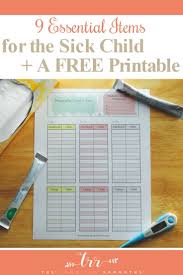 9 Essential Items For A Sick Child A Free Printable The