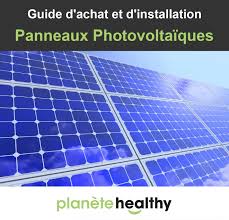 Les idées reçues sur les panneaux solaires. Panneaux Solaires Photovoltaiques Guide Complet 2021
