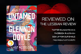 Untamed By Glennon Doyle Book Review The Lesbian Review