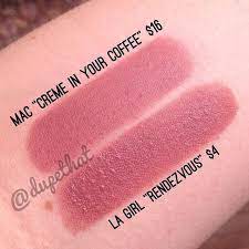 Dupethat On Instagram L A Girl Cosmetics Luxury Creme Lipstick In Rendezvous Applies Just A Tad Thicker Than Cosmetics Dupes Creme Lipstick Lipstick Dupes