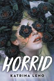 Horrid: An Interview with Katrina Leno