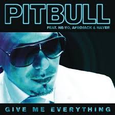 Pitbull Ne Yo Afrojack Nayer Give Me Everything Lyrics Give Me Everything Pitbull Ft Ne Yo Afrojack Nayer Give Me Everything Afrojack Pitbull Feat