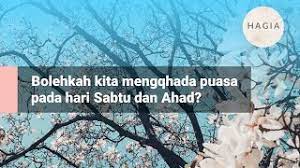 Bolehkah Qadha Puasa Mengganti Puasa Pada Hari Sabtu Atau Ahad Youtube