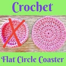 These coasters are great for beginners just learning to increase and work in the loop. How To Crochet A Circle That Lies Flat Visual Sense Crafts