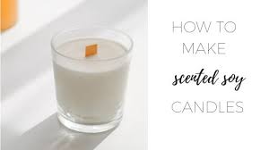How To Make Scented Soy Candles Homemade Candles With Essential Oils