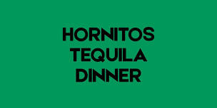 Hornitos Tequila Dinner