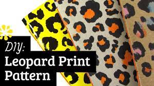 We encourage you to liberate yourself and let a little modern stylish leopard pattern appear in your designs. Diy Leopard Print Pattern Sea Lemon Youtube