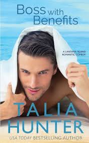 Boss With Benefits by Talia Hunter, Paperback