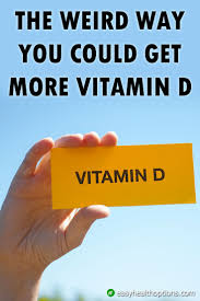 The Weird Way You Could Get More Vitamin D Easy Health Options Vitamin D Health Options Vitamins