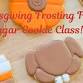Thanksgiving Frosting Feast Sugar Cookie Class! event image