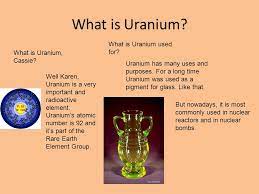 Until the last fifty years it was produced only as a byproduct. Questions And Answers About Uranium With Karen And Cassandra Ppt Download