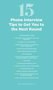 Here Are 15 Phone Interview Tips To Get You To The Next Round Career Contessa Phoneinterview I Job Interview Tips Interview Tips Job Interview Preparation