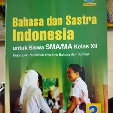 Buku guru ini disusun dan ditelaah oleh berbagai pihak di bawah koordinasi kementerian pendidikan dan kebudayaan, dan dipergunakan. Jual Bahasa Dan Sastra Indonesia Untuk Siswa Sma Ma Kelas Xii Kab Tuban Buku Ebook Berkualitas Tokopedia