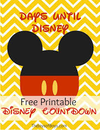 days until disney countdown free printable the joys of boys