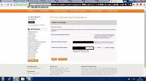 You have to visit the nearest icici bank branch along with your original aadhar and pan card. How To Change My Icici Userid Quora