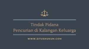 Check spelling or type a new query. Penjelasan Tindak Pidana Pencurian Dalam Kalangan Keluarga Situs Hukum