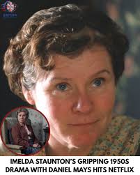 Imelda Staunton and Daniel Mays shine in the “riveting” 1950s-set British  drama Flesh and Blood, which has just landed