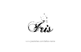 Iris Name Tattoo Designs Name Tattoo Name Tattoos Name Tattoo Designs