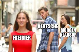 The best memes from instagram, facebook, vine, and twitter about deutsch. Deutsche Meme Klausur Zum Totlachen