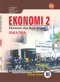 Buku matematika kelas 11 semester 2 ilmusosial id. Buku Mata Pelajaran Ekonomi Kelas Xi Sma Bse Blog Paperplane