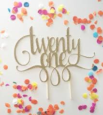 Happy Birthday Rose Gold Cake Topper Glitter 21st Birthday Cake Toppers Twenty One Gold Cake Topper 21st Let S 21st Birthday Cake Toppers Birthday Cake Toppers 21st Birthday Cakes