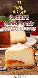 11 Delicious Sugar Free Dessert Recipes Dessert Recipes Swerve Recipes Sugar Free Recipes Desserts
