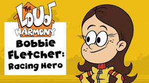 Bobbie Fletcher: Racing Hero | The Loud House Fan Theme | The Loud Harmony  Ep. 50 - YouTube