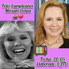 Feliz Cumpleaños a la Querida Miriam Ochoa. Es una reconocida  actriz,modelo,animadora y cantante. Nacida el 20 de Mayo en Caracas. Inició  su carrera artística como animadora y compañera en escenario del presentador