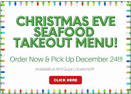 Make sure to get a reservation. Click Here For Our Christmas Eve Seafood Takeout Menu Order Now Pick Up December 24 Available At All Iii Guys Locations Iii Guys Restaurant Sports Bar