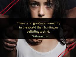 Just click the edit page button at the bottom of the page or learn more in the quotes submission guide. 30 Child Abuse Quotes That Will Remind Us The Danger Child Insider