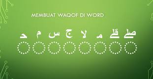 Ada juga yang memberikan pengertian qalqalah dalam ilmu tajwid bermakna memantulkan bunyi huruf tertentu baik karena sukun (mati asli). Cara Membuat Tanda Waqof Di Word Masudin Com