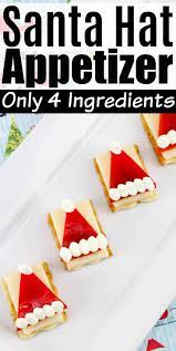 Yummy christmas appetizer ideas and recipes for the holidays, with snacks, treats, dips, pigs in blankets, pinwheels, cheeseballs, christmas crostini and more in time saving and make ahead recipes that will also save on grocery bills and shopping! Santa Hat Appetizer Best Christmas Recipes Appetizers For Kids Holiday Baking