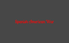 Spanish American War Cause And Effects By A G On Prezi