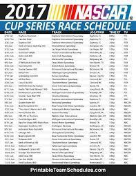 Also, we have a printable schedule. 2017 Nascar Race Schedule Nascar Racing Nascar Cup Series Nascar Cup