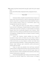 Karena jika harimau sadar bahwa dia telah di tipu, tentu si kancil tidak akan bisa selamat karena harimau akan sangat marah. Ensiklopedia Sastra Indonesia Sd Smp