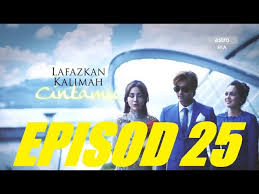 Maybe you would like to learn more about one of these? Lafazkan Kalimah Cintamu Episod 25 Preview Youtube