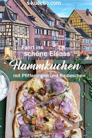 Schones Elsass Elsasser Flammkuchen Roadtrip 2018 Teil I Rezept Flammkuchen Lebensmittel Essen Elsasser Flammkuchen