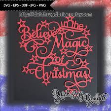Download Cutting File Believe In The Magic Of Christmas For Cricut Silhouette Christmas Svg Papercut Svg Christmas Papercut Papercut Template By Dutch Svg Designs Thehungryjpeg Com