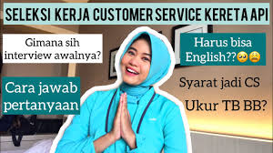 Syarat syarat menjadi spg wardah. Part1 Pengalaman Seleksi Frontliner Customer Service Kereta Api Youtube