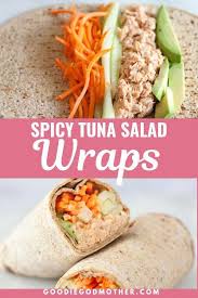 Spicy Tuna Wraps Recipe In 2020 Wraps Recipes Healthy Spicy Tuna Wrap Tuna Wrap