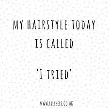 Sums It Up Today Badhairday Crazyhair Hairdo Hairquotes Hairmemes Funnyquote Hairstyles Badhairdontcare Hair Quotes Funny Quotes Crazy Hair