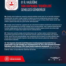 • sokağa çıkma kısıtlaması uygulanacak olan 29 nisan 2021 perşembe günü saat 19.00'dan 17 mayıs 2021 pazartesi günü saat 05.00'e i̇çişleri bakanlığı tarafından yayınlanan genelge için tıklayın. 29 Nisan 17 Mayis 2021 Tarihleri Arasinda Uygulanacak Tam Kapanma Tedbirleri Hakkinda Fatso Duyurulari