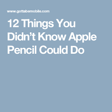 12 Things You Didn T Know Apple Pencil Could Do Apple Pencil Ipad Pro Tips Ipad Pro Apple Pencil