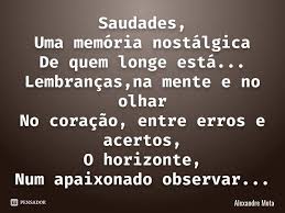 Pensador Saudades Uma Memoria Nostalgica De Quem Longe Facebook