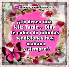 Trata de tener predisposición de que sea así. Imagenes Cristianas Feliz Tarde Y Bendiciones