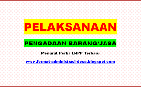 We are a sharing community. Pelaksanaan Pengadaan Barang Dan Jasa Format Administrasi Desa