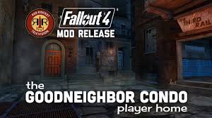 Goodneighbor's of the people, for the people, you feel me? The Goodneighbor Condo Player Home At Fallout 4 Nexus Mods And Community